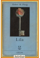 LILA di Robert M Pirsig 1992 Adelphi Indagine sulla morale Libro