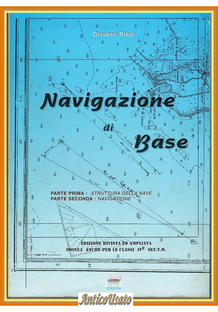 NAVIGAZIONE DI BASE di Giovanni Rizzo 2005 Ferrari  Struttura Nave Libro