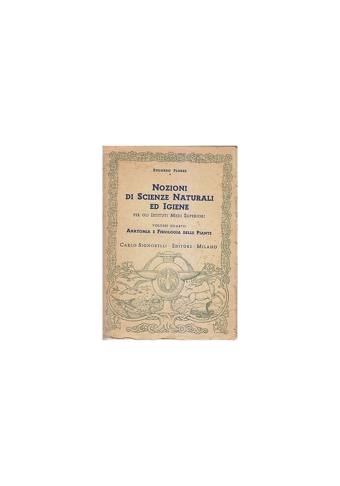 ANATOMIA E FISIOLOGIA DELLE PIANTE Eduardo Flores 1950 Carlo Signorelli