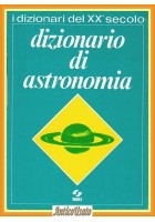 DIZIONARIO DI ASTRONOMIA SEI Paul Muller 1972 I Dizionari del XX Secolo Libro