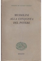 MUSSOLINI ALLA CONQUISTA DEL POTERE di Guido Dorso 1949 Einaudi libro fascismo