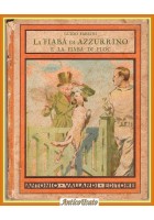 LA FIABA DI AZZURRINO E LA FIABA DI FLOC di Guido Fabiani 1937 Vallardi Libro