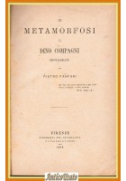 LE METAMORFOSI DI DINO COMPAGNI SBUGIARDATE da Pietro Fanfani 1878 Libro antico