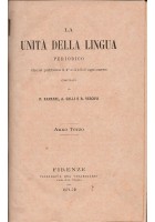 LA UNITÀ DELLA LINGUA di Fanfani Gelli Vescovi Anno 1 2 3 4 1869 1873 Periodico