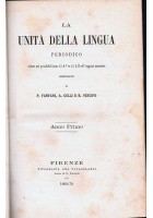 LA UNITÀ DELLA LINGUA di Fanfani Gelli Vescovi Anno 1 2 3 4 1869 1873 Periodico