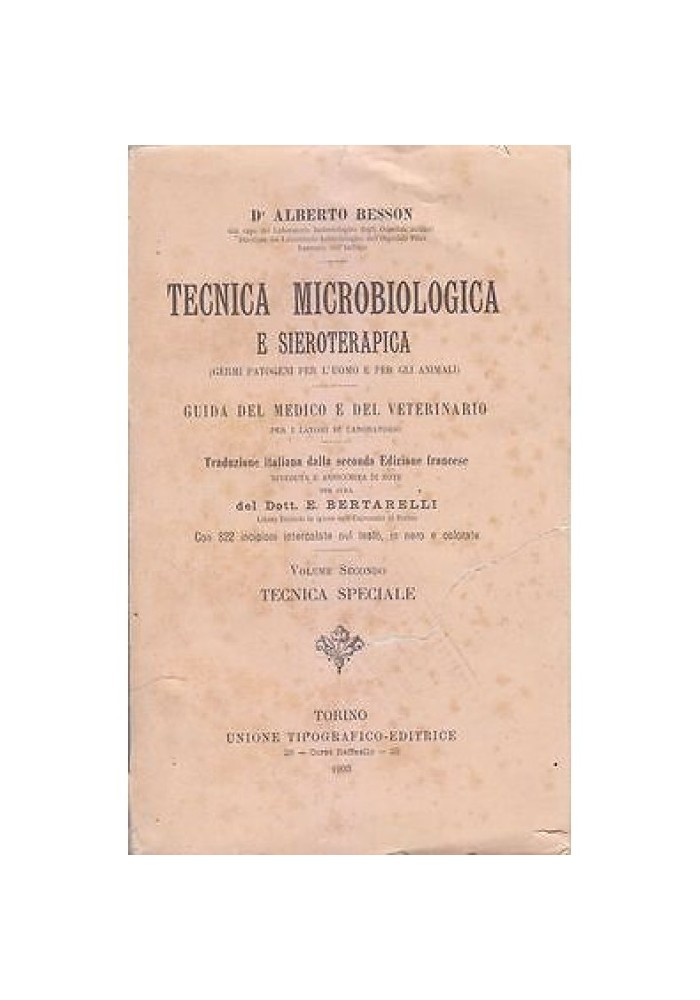 TECNICA MICROBIOLOGICA E SIEROTERAPICA VOL II TECNICA SPECIALE Besson 1903 UTET