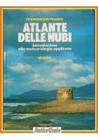 ATLANTE DELLE NUBI Francesco Di Franco Meteorologia Applicata 1983 Mursia Libro