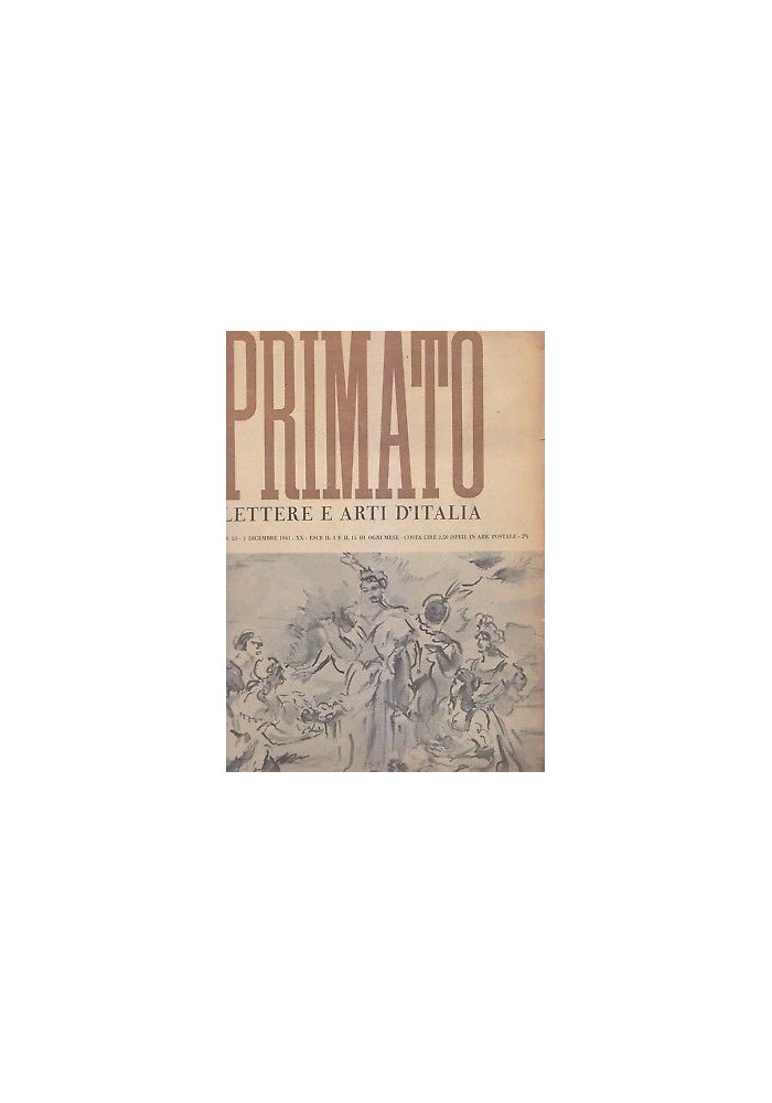 Primato Lettere E Arti D'Italia anno II n 23 1 dicembre 1941 Bottai Mario Luzi