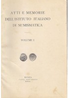 ATTI E MEMORIE DELL'ISTITUTO ITALIANO DI NUMISMATICA VOLUME I - 1913