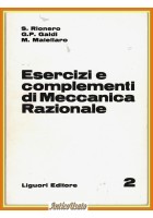 ESERCIZI COMPLEMENTI DI MECCANICA RAZIONALE Volume 2 Rionero Galdi 1990 Liguori
