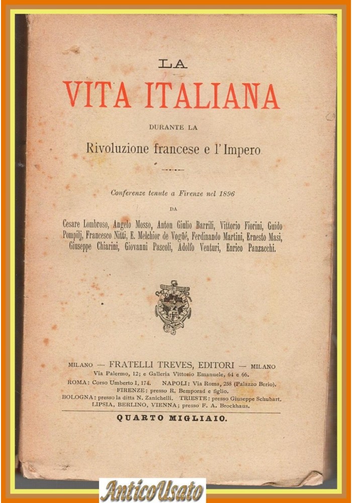 LA VITA ITALIANA RIVOLUZIONE FRANCESE E IMPERO 1906 Lombroso Pascoli