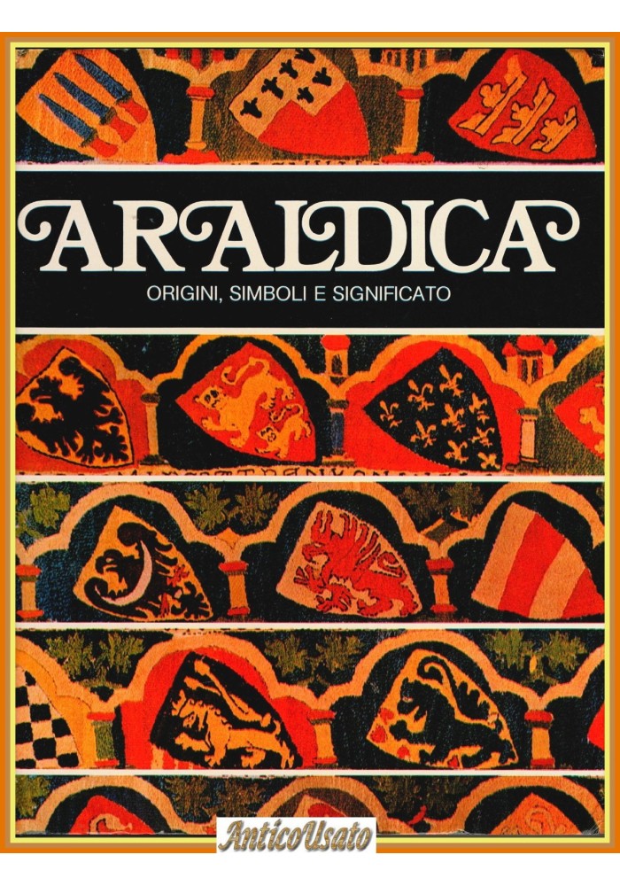 ARALDICA Origini simboli e significato 1980 Longanesi Libro illustrato