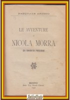 LE AVVENTURE DI NICOLA MORRA EX BANDITO PUGLIESE Pasquale Ardito 1896 Libro