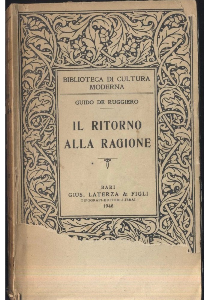IL RITORNO ALLA RAGIONE Guido De Ruggiero 1946 Laterza