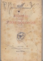RICORDI DELLE TERRE DOLOROSE di Raffaello Barbiera 1920 Treves risorgimento Libr