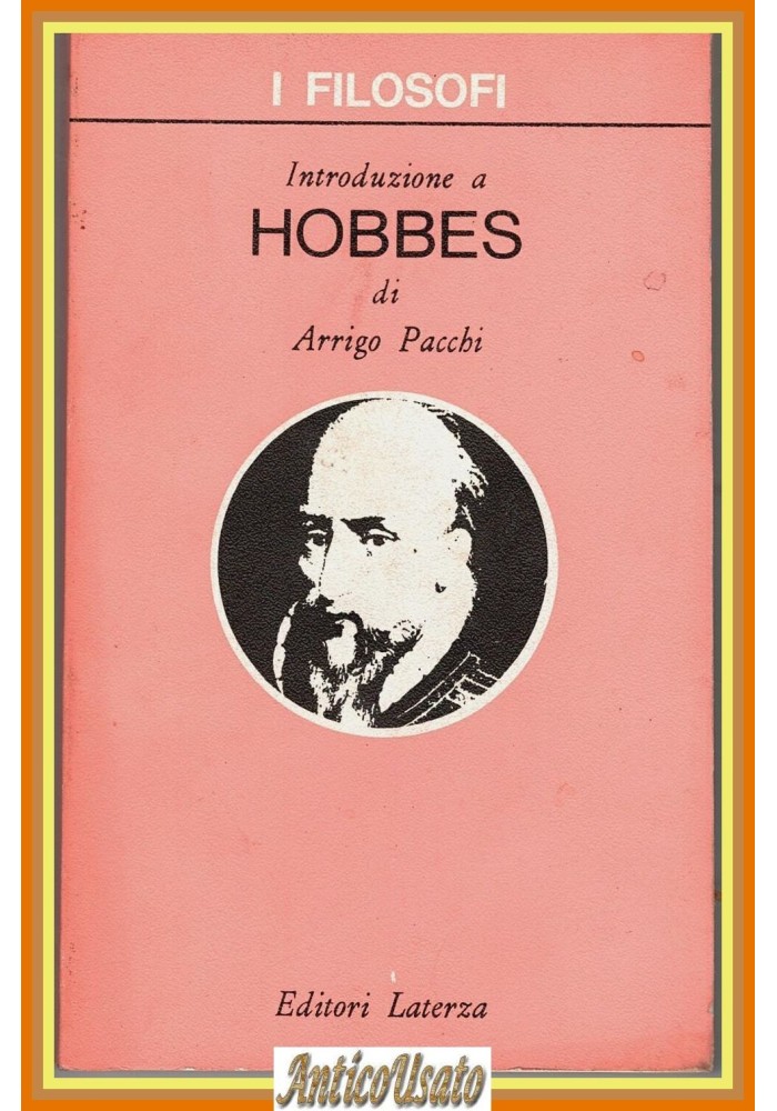 INTRODUZIONE A HOBBES di Arrigo Pacchi Laterza 1979
