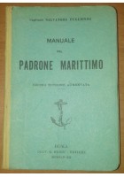MANUALE DEL PADRONE MARITTIMO di Salvatore Puglionisi 1942 Bardi editore