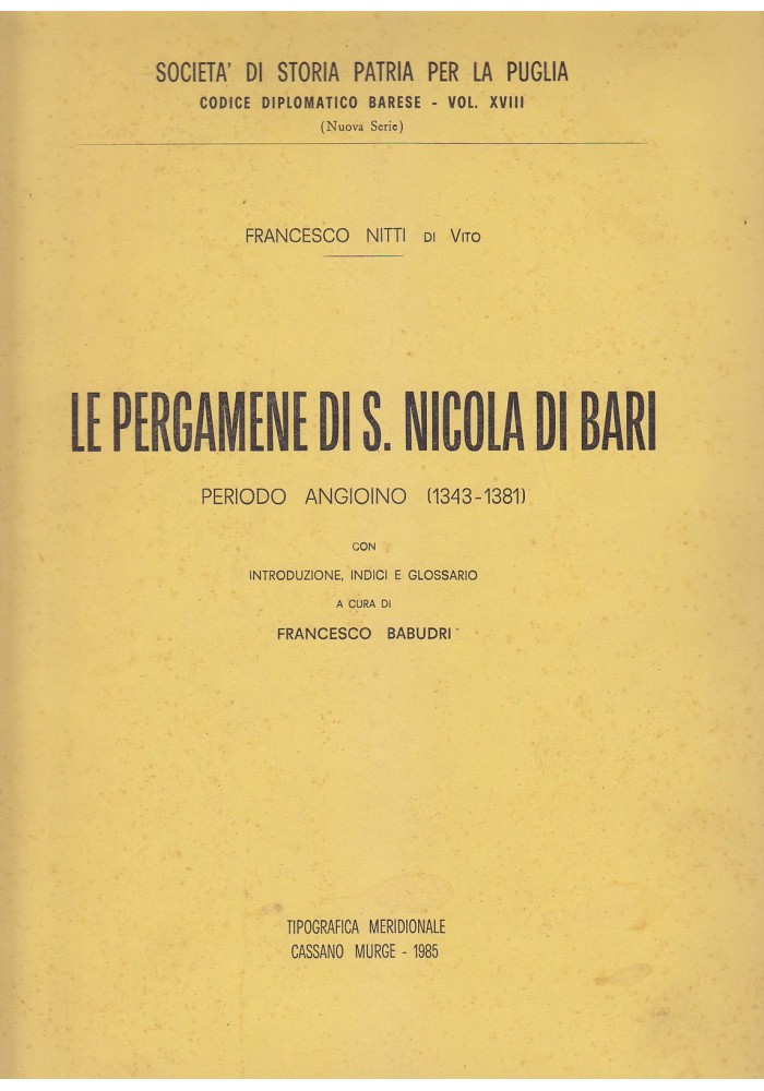 LE PERGAMENE DI SAN NICOLA DI BARI PERIODO ANGIOINO (1343-1381) di Nitti di Vito