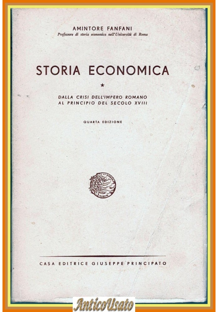 STORIA ECONOMICA Volume 1 di Amintore Fanfani 1956 Principato Libro impero roman