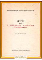 ATTI 1° PRIMA ASSEMBLEA NAZIONALE CORPORATIVA MSI Destra Nazionale 1975 Libro