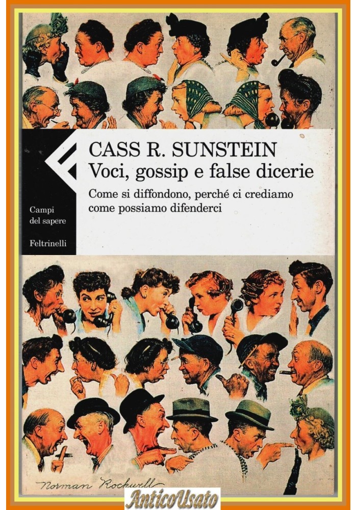 VOCI GOSSIP E FALSE DICERIE di Cass R Sunstein 2010 Feltrinelli Libro