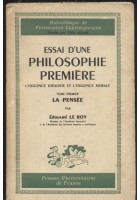 Essai D'une Philosophie Premiere La Pensee di Edouard Le Roy 1956 Presses univ *