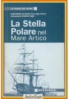 LA STELLA POLARE NEL MARE ARTICO di Duca degli Abruzzi Cagni 2004 Effemme Libro