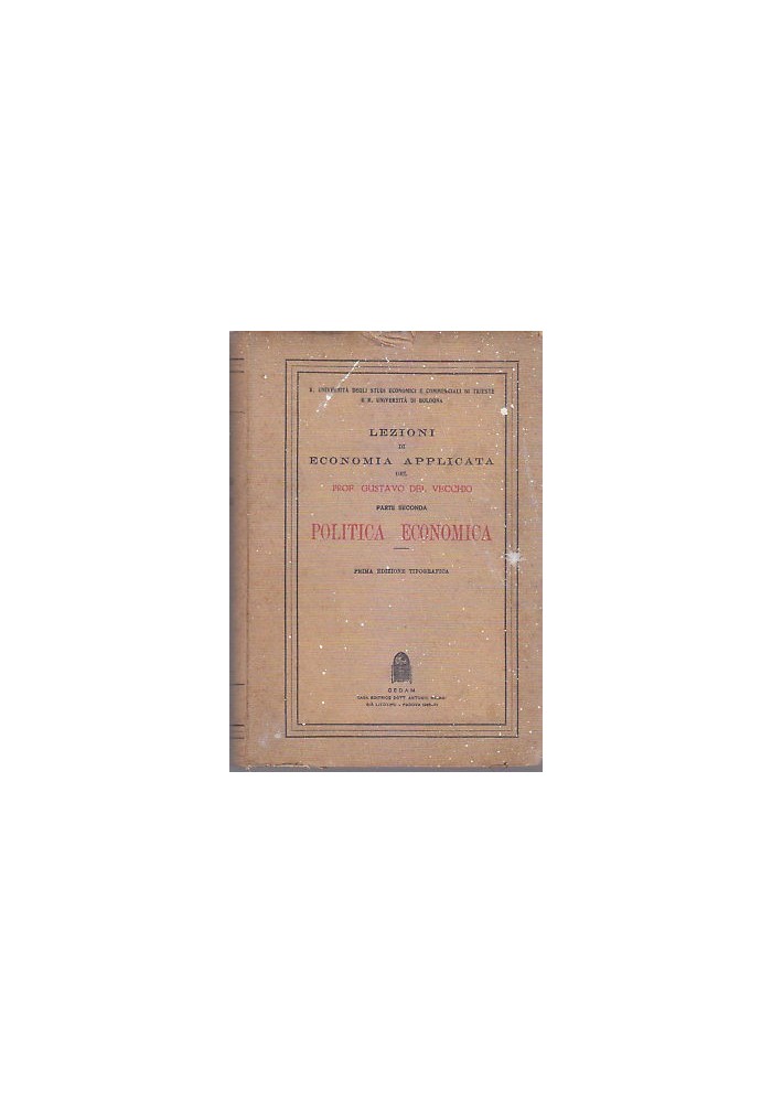 POLITICA ECONOMICA di Gustavo del Vecchio 1933 LEZIONI ECONOMIA APPLICATA Libro