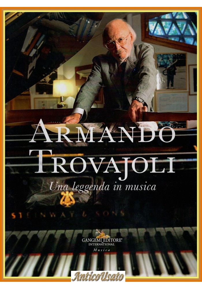ARMANDO TROVAJOLI Una leggenda in musica Gangemi 2023 catalogo mostra Libro