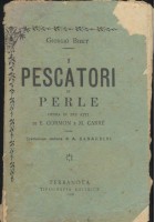 I PESCATORI DI PERLE di Giorgio Bizet 1898 Terranova tipografia editrice Cormon