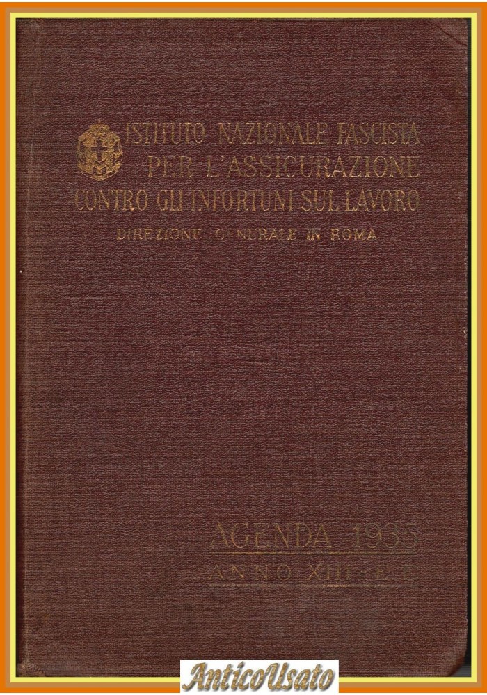 AGENDA 1935 Istituto Nazionale Fascista Assicurazione Infortuni Lavoro Mussolini
