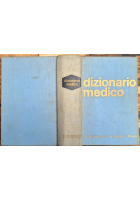 DIZIONARIO MEDICO SCIENTIFICO DIVULGATIVO di Luigi Segatore 1967 De Agostini