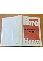LIBRO BIANCO SULLA POLITICA ECONOMICA DEL MSI DN Parito 1977 Libro