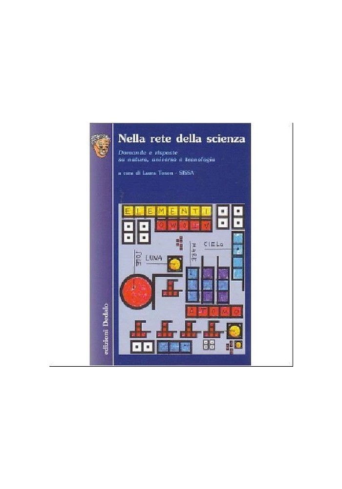 NELLA RETE DELLA SCIENZA a cura di Laura Tonon - Dedalo editore 2003