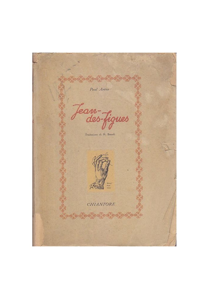JEAN DES FIGUES Paul Arena 1945 Chiantore ILLUSTRATO - IN ITALIANO