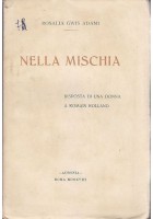 NELLA MISCHIA risposta di una donna a Romain Rolland di Rosalia Gwis Adami 1918
