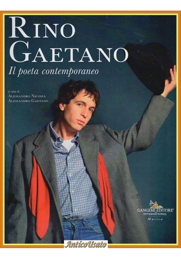 RINO GAETANO Il poeta contemporaneo 2024 Gangemi Editore A cura Nicosia Gaetano