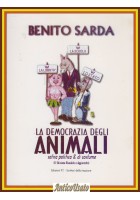 LA DEMOCRAZIA DEGLI ANIMALI di Benito Sarda satira politica Edizioni FT Libro