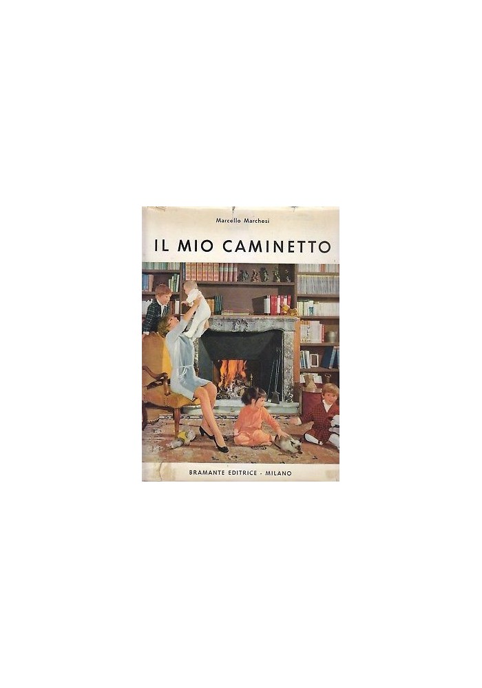 IL MIO CAMINETTO Marcello Marchesi 1966 Bramante - modernariato arredamento