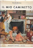 IL MIO CAMINETTO Marcello Marchesi 1966 Bramante - modernariato arredamento