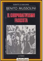 IL CORPORATIVISMO FASCISTA di Benito Mussolini 1983 La Fenice Scritti Libro