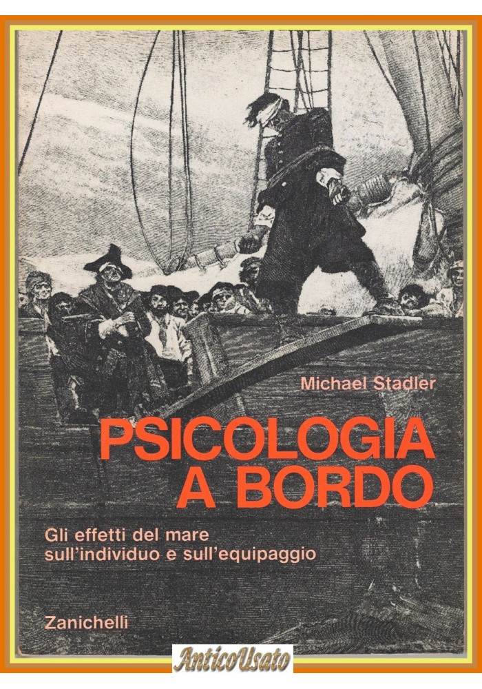 PSICOLOGIA A BORDO di Michael Stadler 1993 Zanichelli effetti del mare individuo