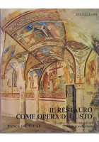 IL RESTAURO COME OPERA DI GUSTO - Ezio Belluno 1973 Banca del Friuli Editore