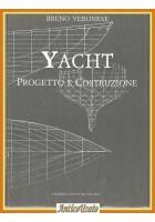 YACHT PROGETTO E COSTRUZIONE di Bruno Veronese 2003 Incontri Nautici Libro