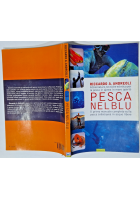 PESCA NEL BLU di Riccardo Andreoli 2008 Nutrimenti libro subacquea apnea mare