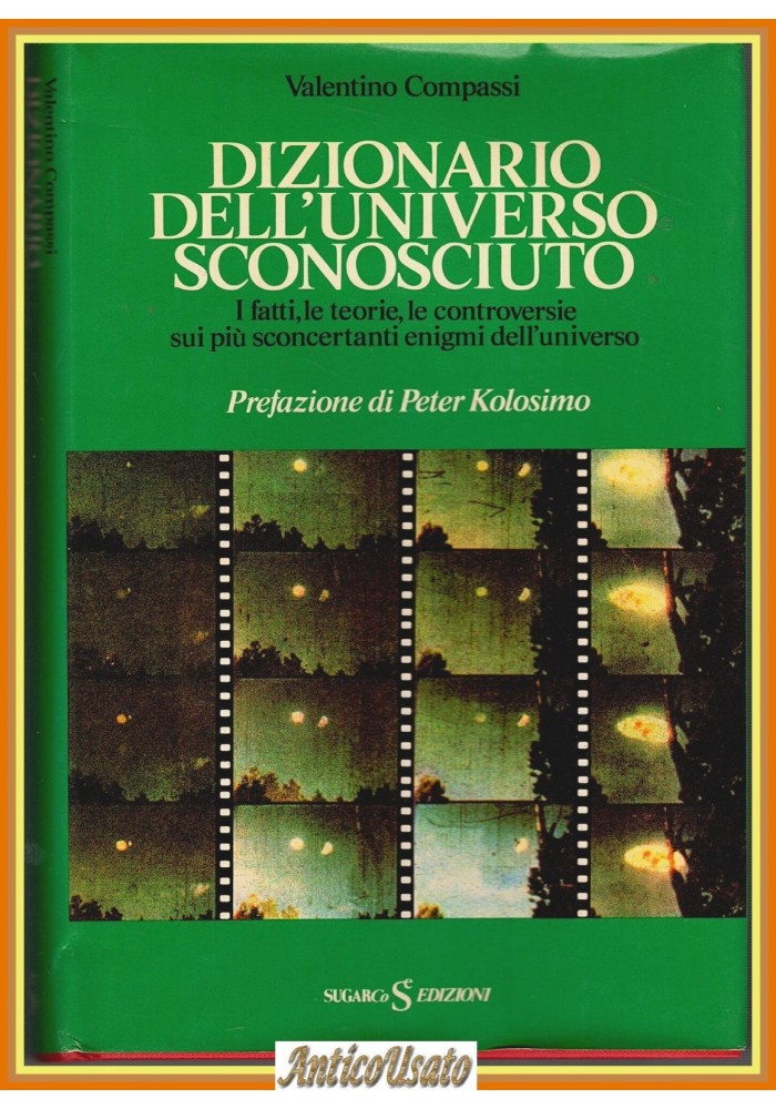 DIZIONARIO DELL'UNIVERSO SCONOSCIUTO di Valentino Compassi 1983 SugarCo Libro