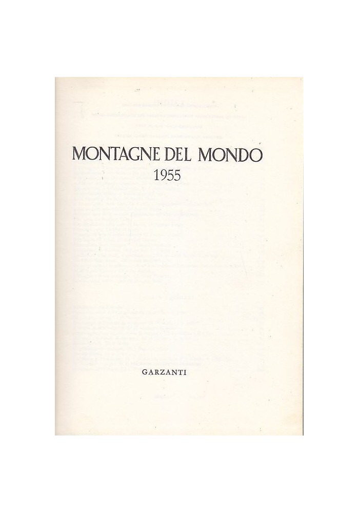 MONTAGNE DEL MONDO 1955 Fondazione Svizzera per le Esplorazioni Alpine 1955