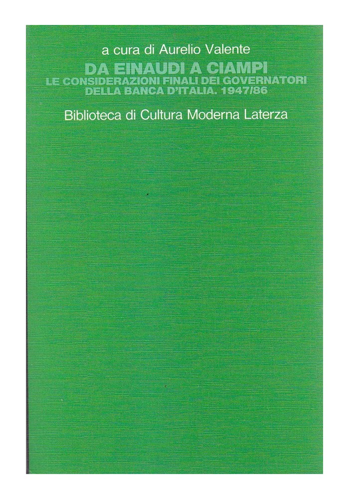 DA EINAUDI A CIAMPI di Aurelio Valente 1990 Giuseppe Laterza e Figli