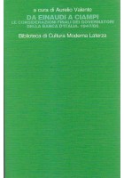 DA EINAUDI A CIAMPI di Aurelio Valente 1990 Giuseppe Laterza e Figli