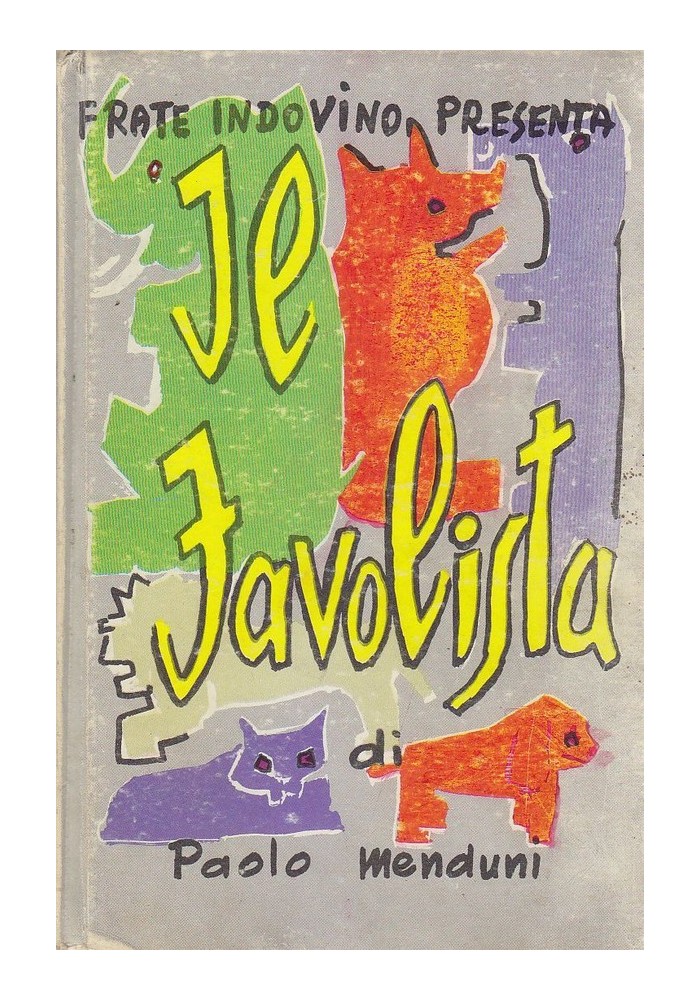 IL FAVOLISTA di Paolo Menduni 1967 - Edizioni Frate Indovino ILLUSTRATO A COLORI